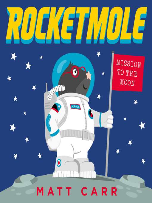 Title details for Rocketmole by Matt Carr - Available